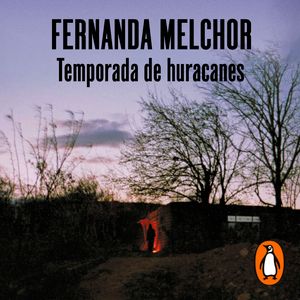 Temporada de huracanes, Fernanda Melchor